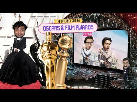 The Internet Said So | EP 166 | Oscars &amp; Film Awards