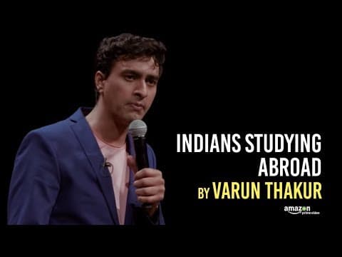 Indians Studying Abroad Stand Up Comedy by Varun Thakur