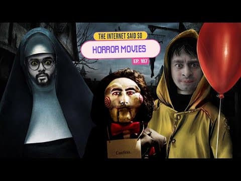 The Internet Said So | EP 187 | Horror Movies