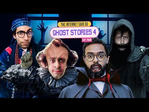 The Internet Said So | EP 198 | Ghost Stories 4