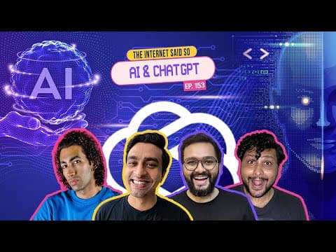 The Internet Said So | EP 153 | AI &amp; Chat GTP