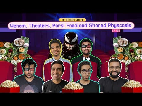 The Internet Said So | 108 | Venom, Theatres, Parsi Food, Shared Psychosis @rohanjoshi8016 @SahilShahcomedy