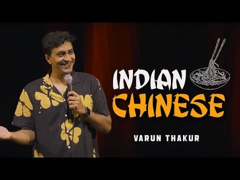 Indian Chinese | Varun Thakur | Stand Up Comedy