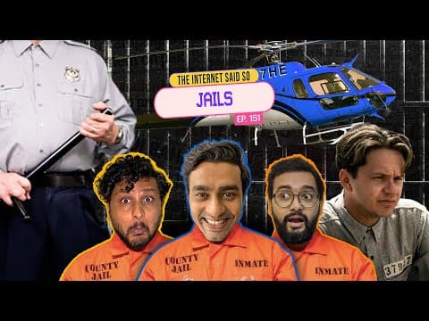 The Internet Said So | EP 151 | Jails