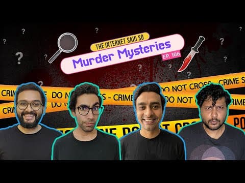 The Internet Said So | EP 106 | Murder Mysteries