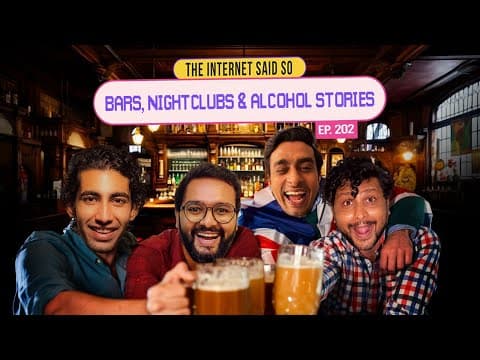 The Internet Said So | EP 202 | Bars, Night Clubs &amp; Alcohol Stories.