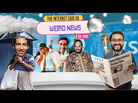 The Internet Said So | EP 226 | Weird News