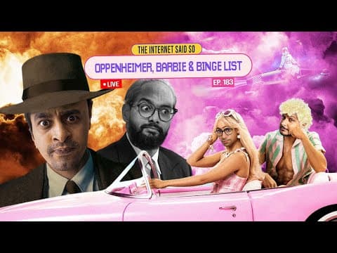 The Internet Said So Live | EP 183 | Oppenheimer, Barbie &amp; Bingelist