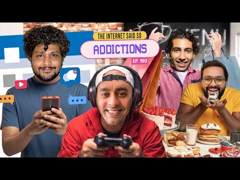 The Internet Said So | EP 192 | Addictions