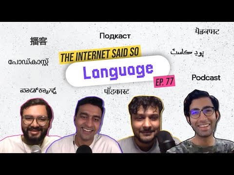 The Internet Said So | EP 77 | Language