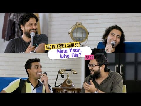 The Internet Said So | Ep. 14 - New Year, Who Dis?