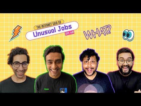 The Internet Said So | Ep 48 | Unusual Jobs