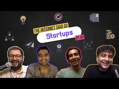 The Internet Said So | EP 66 | Start-Ups