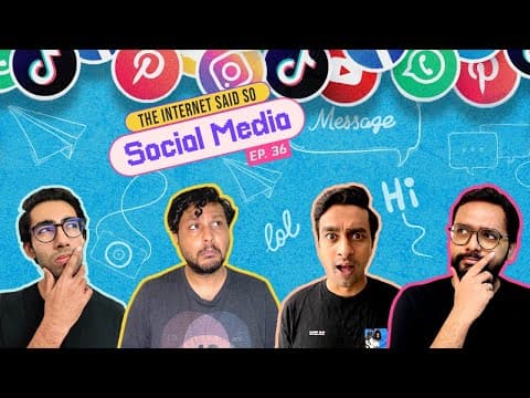 The Internet said So | Ep 36 | Social Media