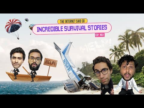 The Internet Said So | EP 161 | Incredible Survival Stories