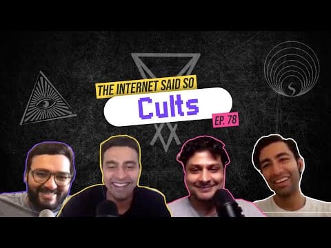 The Internet Said So | EP 78 | Cults