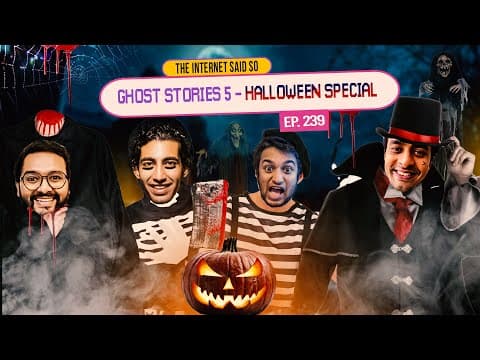 The Internet Said So | EP 239 | Ghost stories 5 - Halloween Special