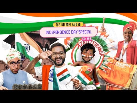 The Internet Said So | EP 186 | Independence Day Special