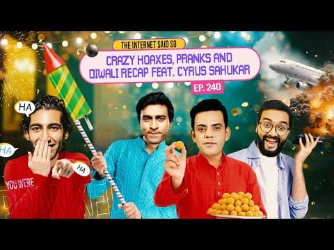 The Internet Said So | EP 240 | Crazy Hoaxes, Pranks and Diwali Recap