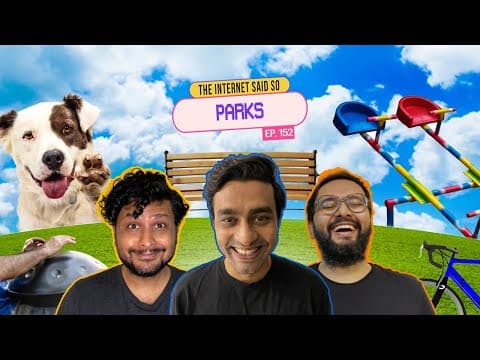 The Internet Said So | EP 152 | Parks