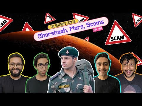 The Internet Said So | EP 101 | Shershaah, Mars, Scams