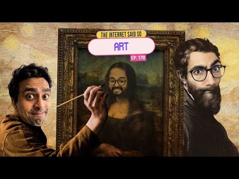 The Internet Said So | EP 178 | Art