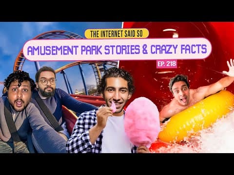 The Internet Said So | EP 218 | Amusement Park Stories &amp; Crazy Facts