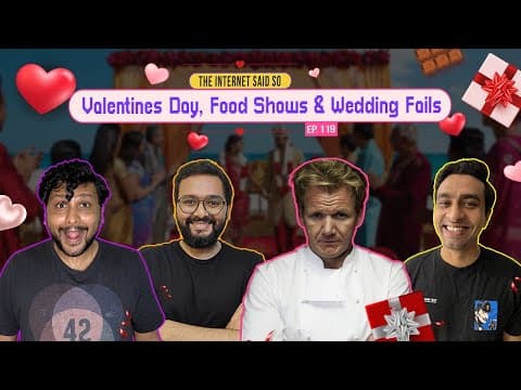 The Internet Said So | EP 119 | Valentine&#39;s Day, Food Shows &amp; Wedding Fails