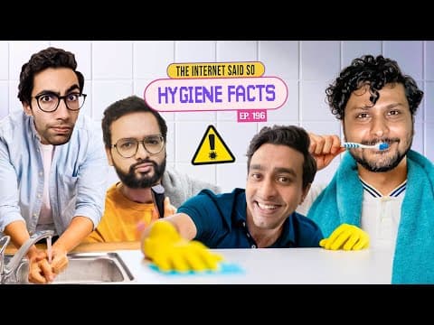 The Internet Said So | EP 196 | Hygiene Facts