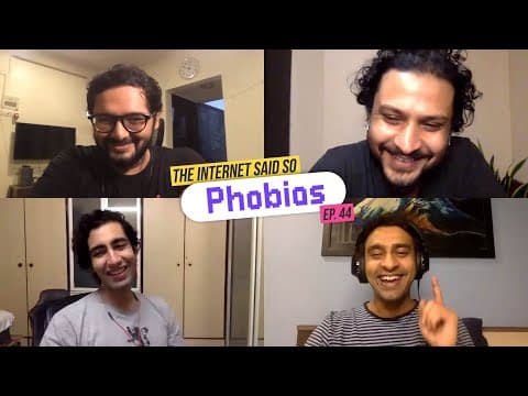 The Internet Said So | Ep 44 | Phobias