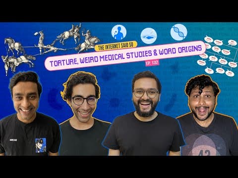 The Internet Said So | EP 132 | Torture, Weird Medical Studies &amp; Word Origins