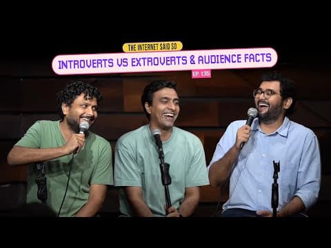 The Internet Said So | EP 135 | Introverts vs Extroverts &amp; Audience Facts