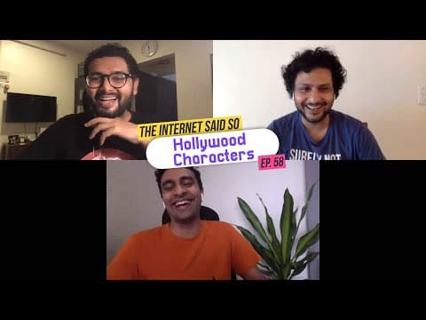 The Internet Said So | EP 58 | Hollywood Characters